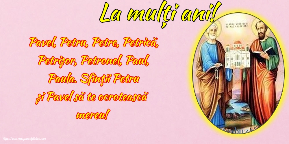 Sfintii Petru si Pavel La mulți ani! - La multi ani Sfintii Petru si Pavel