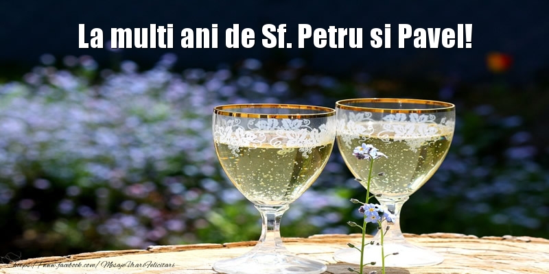 Felicitari de Sfintii Petru si Pavel - La multi ani de Sf. Petru si Pavel! - mesajeurarifelicitari.com