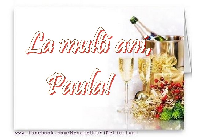 La multi ani, Paula!