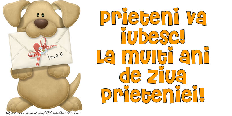 Prieteni va iubesc! La multi ani de ziua prietenei!