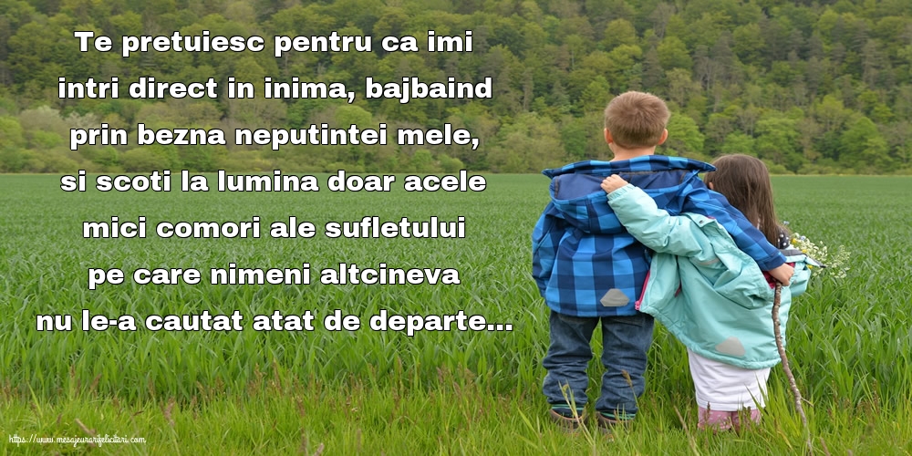 Prietenie Te pretuiesc pentru ca imi intri direct in inima