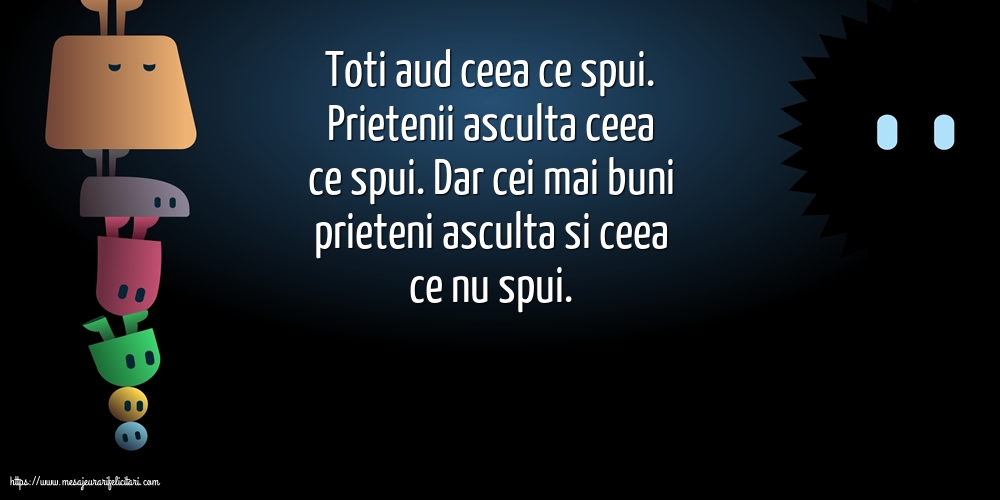 Prietenie Prietenii asculta ceea ce spui