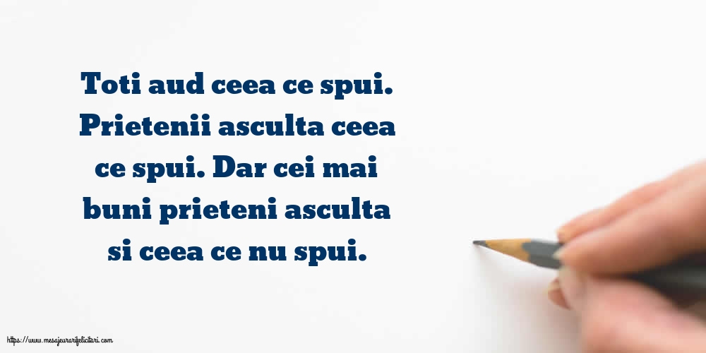 Prietenie Prietenii asculta ceea ce spui
