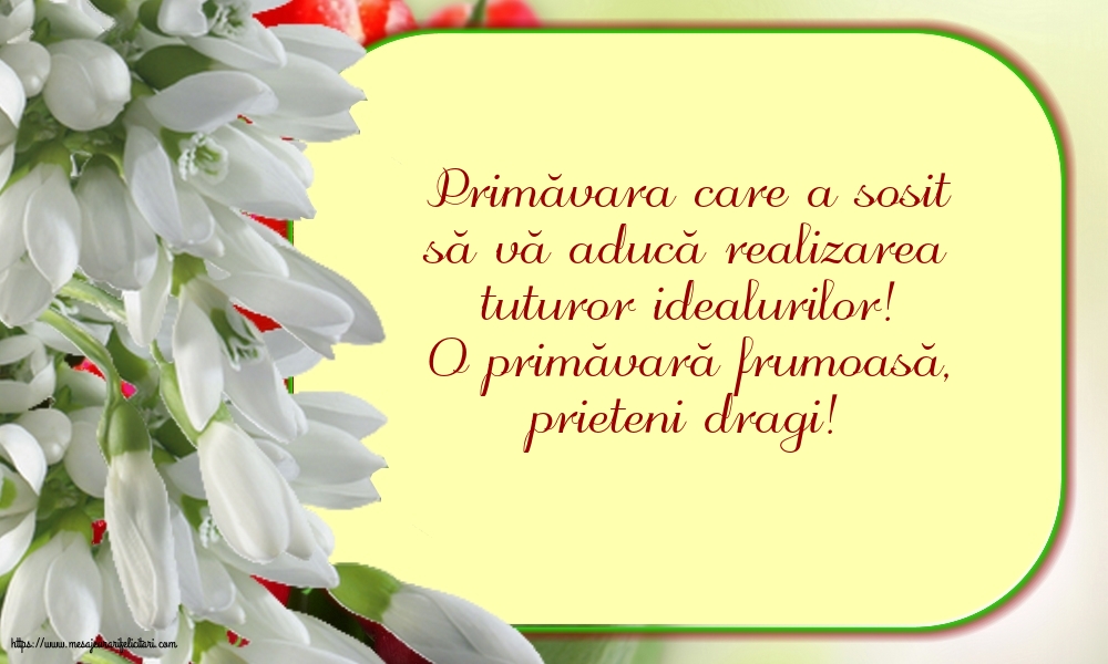 Felicitari de Primavara - O primăvară frumoasă, prieteni dragi! - mesajeurarifelicitari.com