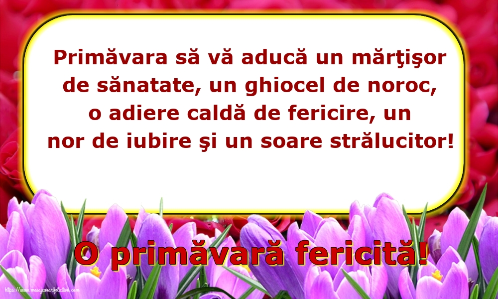 O primăvară fericită!