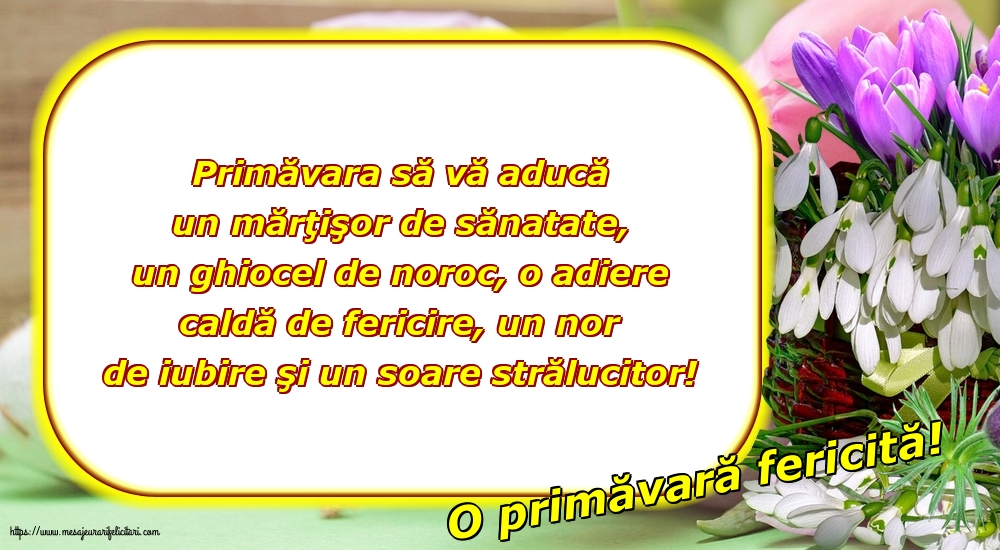 Primavara O primăvară fericită!