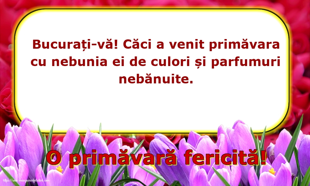 Primavara O primăvară fericită!
