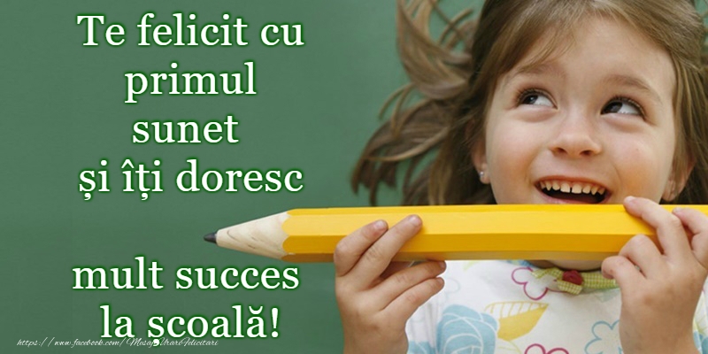 Felicitari Primul Clopoțel - Succes în noul an şcolar! - mesajeurarifelicitari.com