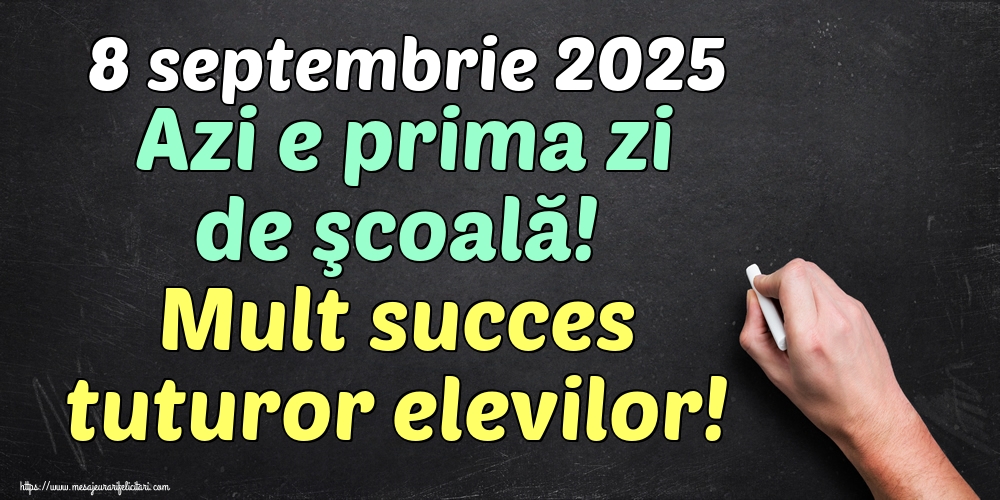 8 septembrie 2025 Azi e prima zi de şcoală! Mult succes tuturor elevilor!