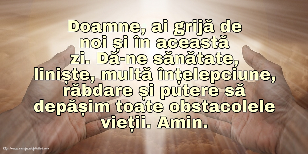 Religioase Doamne, ai grijă de noi și în această zi!