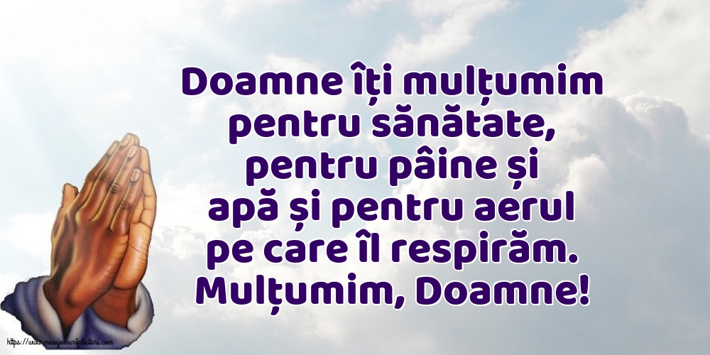 Imagini religioase - Mulțumim, Doamne! - mesajeurarifelicitari.com