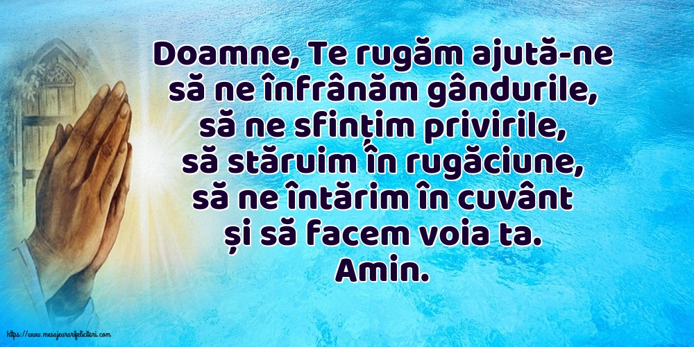 Religioase Doamne, Te rugăm ajută-ne să ne înfrânăm gândurile