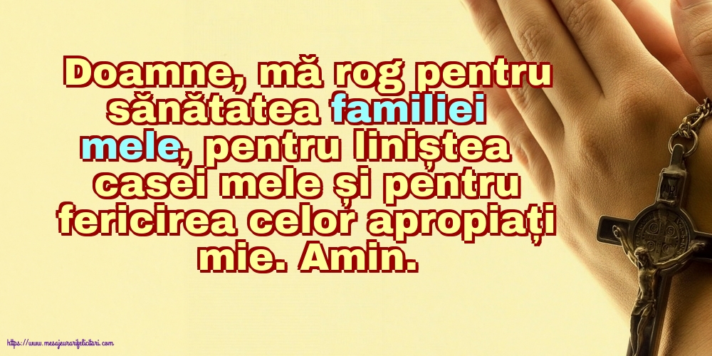 Religioase Doamne, mă rog pentru sănătatea familiei mele!