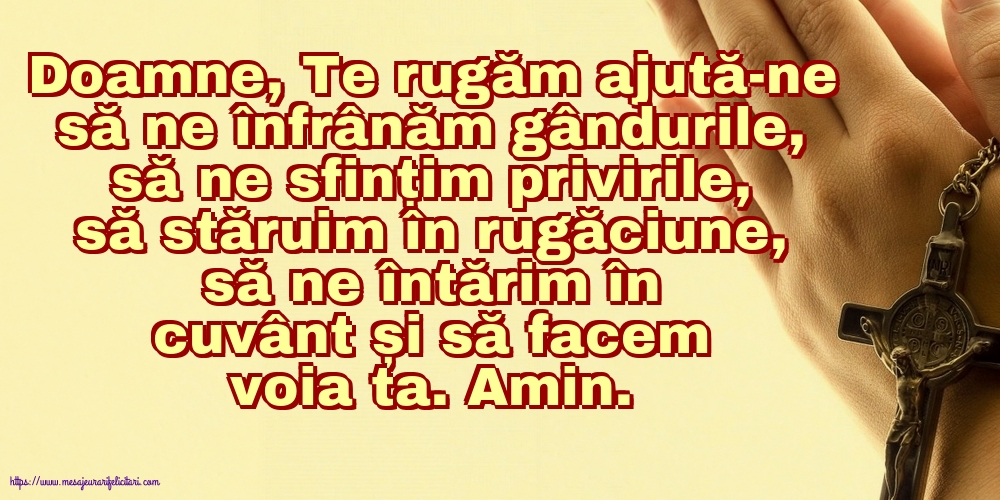 Religioase Doamne, Te rugăm ajută-ne să ne înfrânăm gândurile