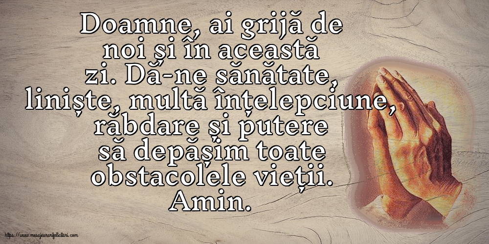 Religioase Doamne, ai grijă de noi și în această zi!
