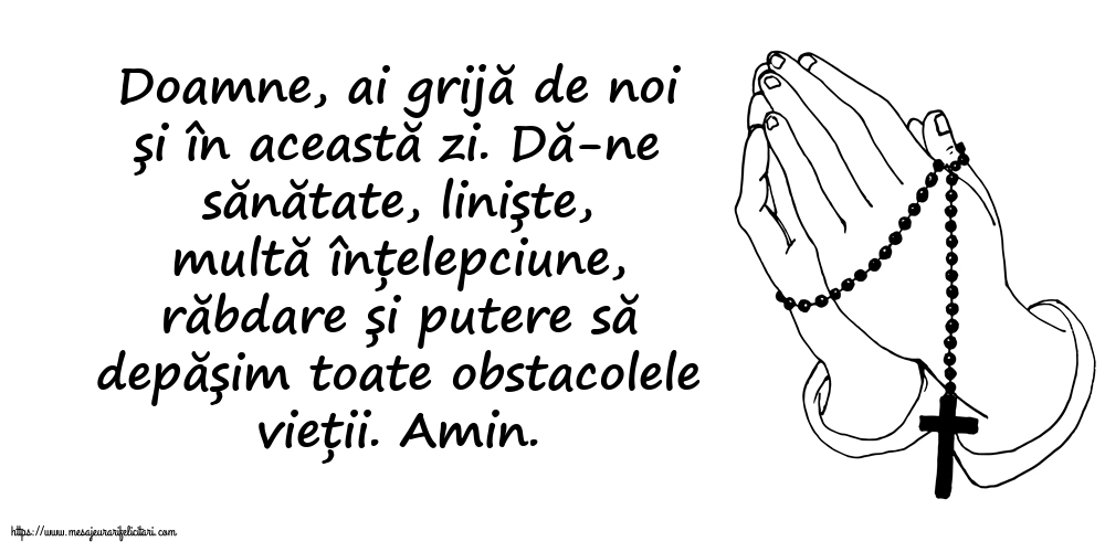 Religioase Doamne, ai grijă de noi și în această zi!