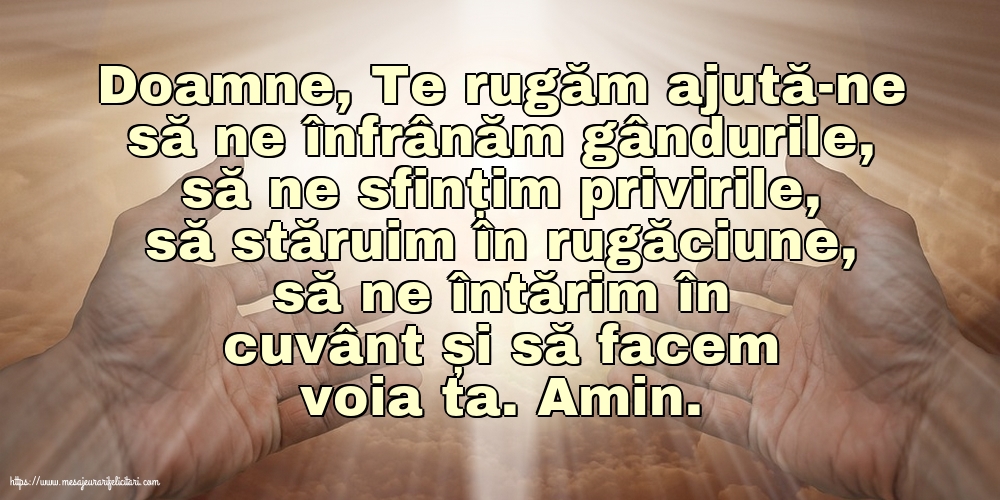 Religioase Doamne, Te rugăm ajută-ne să ne înfrânăm gândurile