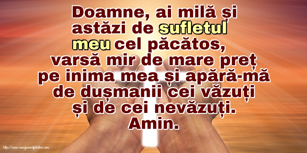 Religioase Doamne, ai milă și astăzi de sufletul meu cel păcătos!