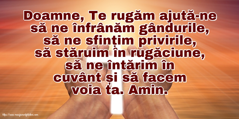 Religioase Doamne, Te rugăm ajută-ne să ne înfrânăm gândurile
