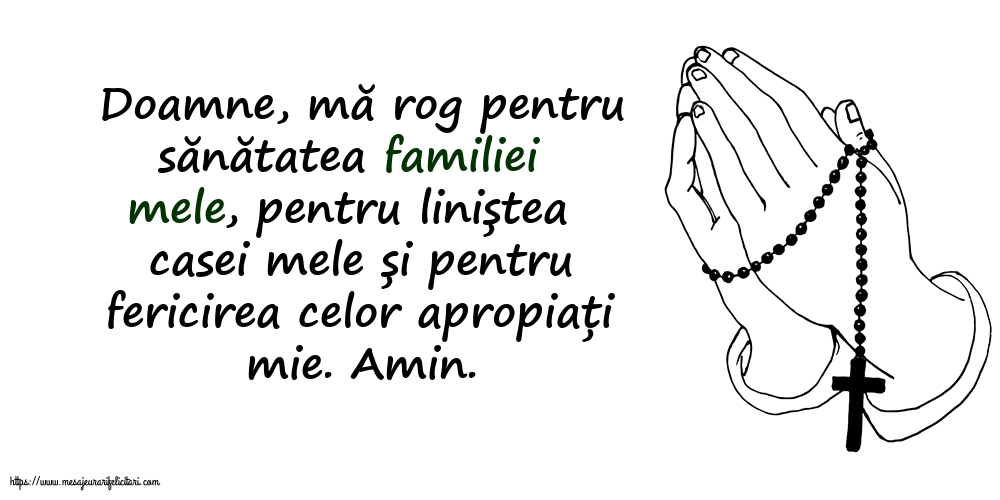 Religioase Doamne, mă rog pentru sănătatea familiei mele!