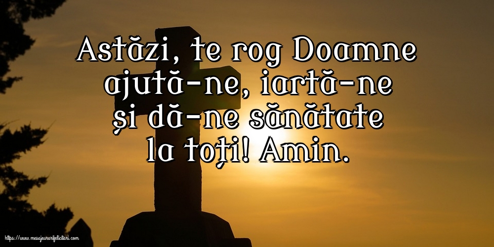 Religioase Astăzi, te rog Doamne ajută-ne