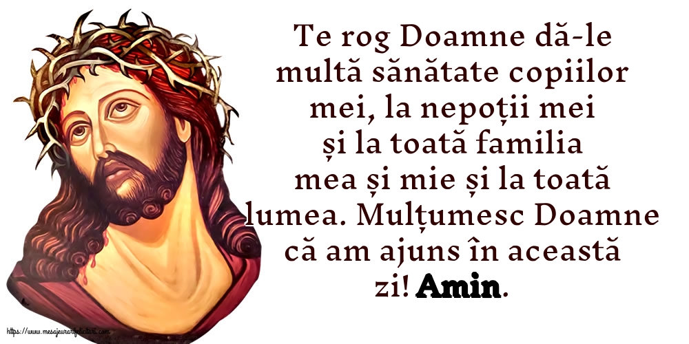 Religioase Mulțumesc Doamne că am ajuns în această zi! Amin.