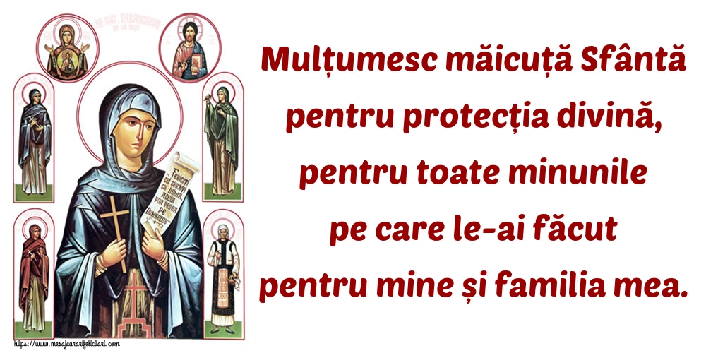 Imagini religioase - Mulțumesc măicuță Sfântă pentru protecția divină, pentru toate minunile pe care le-ai făcut pentru mine și familia mea. - mesajeurarifelicitari.com