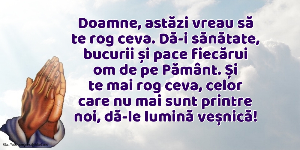 Imagini religioase - Doamne, astăzi vreau să te rog ceva. - mesajeurarifelicitari.com