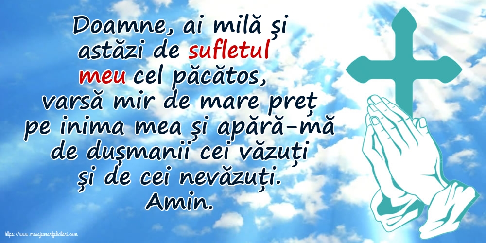 Religioase Doamne, ai milă și astăzi de sufletul meu cel păcătos!