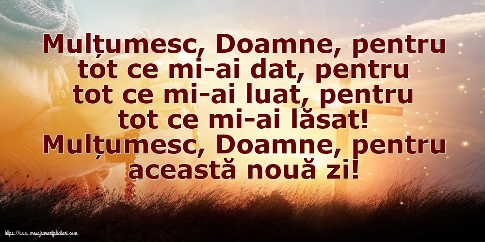 Religioase Mulțumesc, Doamne, pentru această nouă zi!