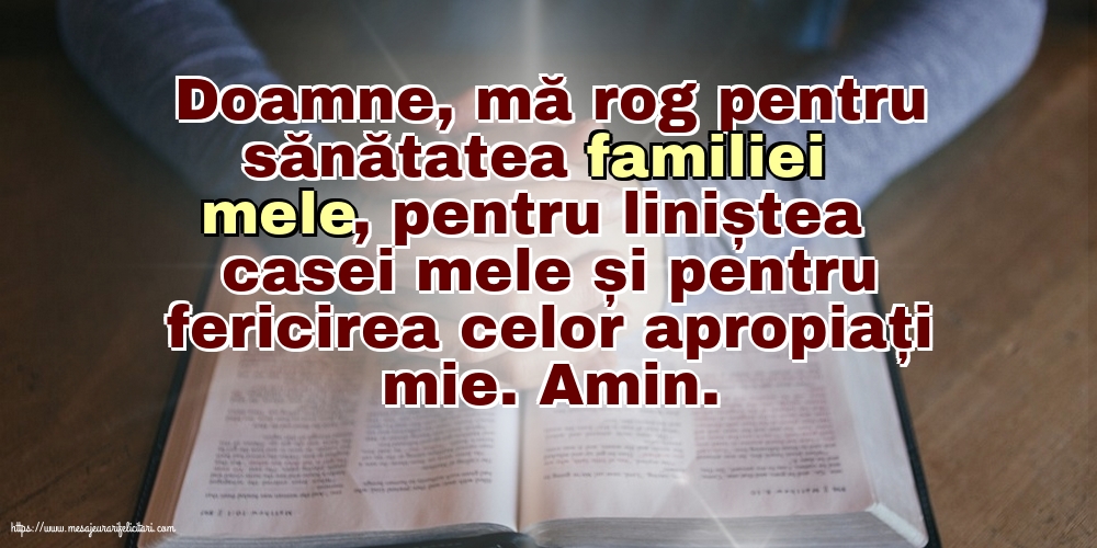 Religioase Doamne, mă rog pentru sănătatea familiei mele!