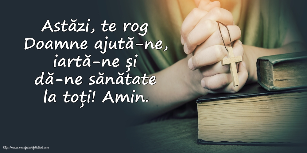 Religioase Astăzi, te rog Doamne ajută-ne