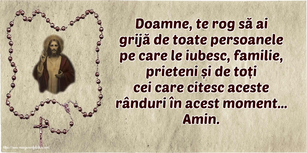 Imagini religioase - Doamne, te rog să ai grijă de toate persoanele pe care le iubesc. - mesajeurarifelicitari.com