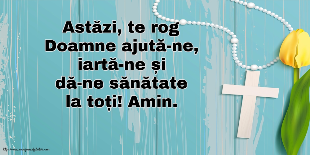 Religioase Astăzi, te rog Doamne ajută-ne