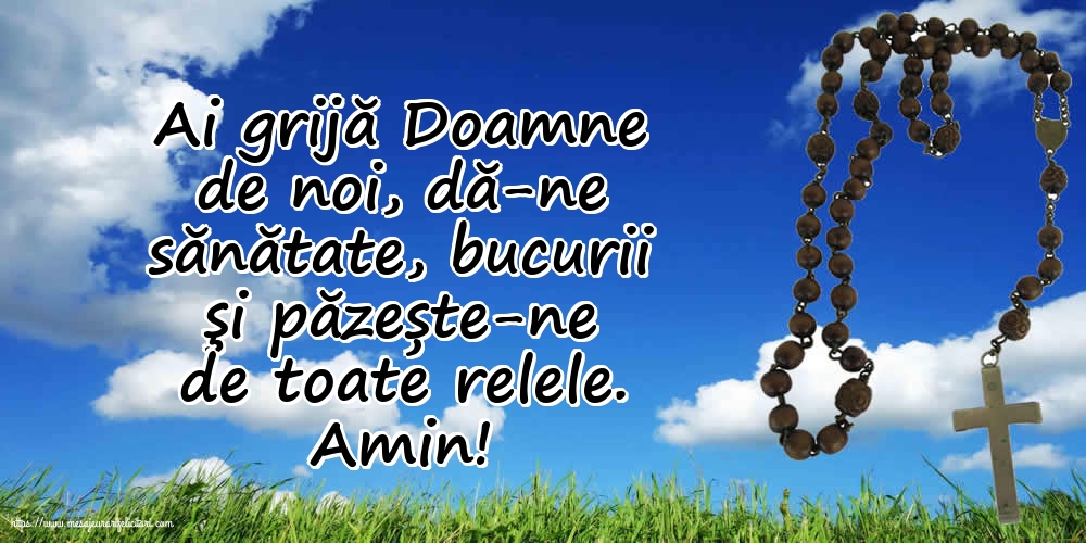 Religioase Amin! Ai grijă Doamne de noi
