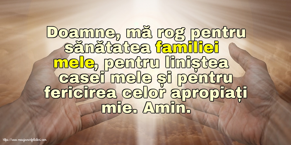 Religioase Doamne, mă rog pentru sănătatea familiei mele!
