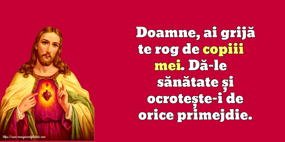 Religioase Doamne, ai grijă te rog de copiii mei.