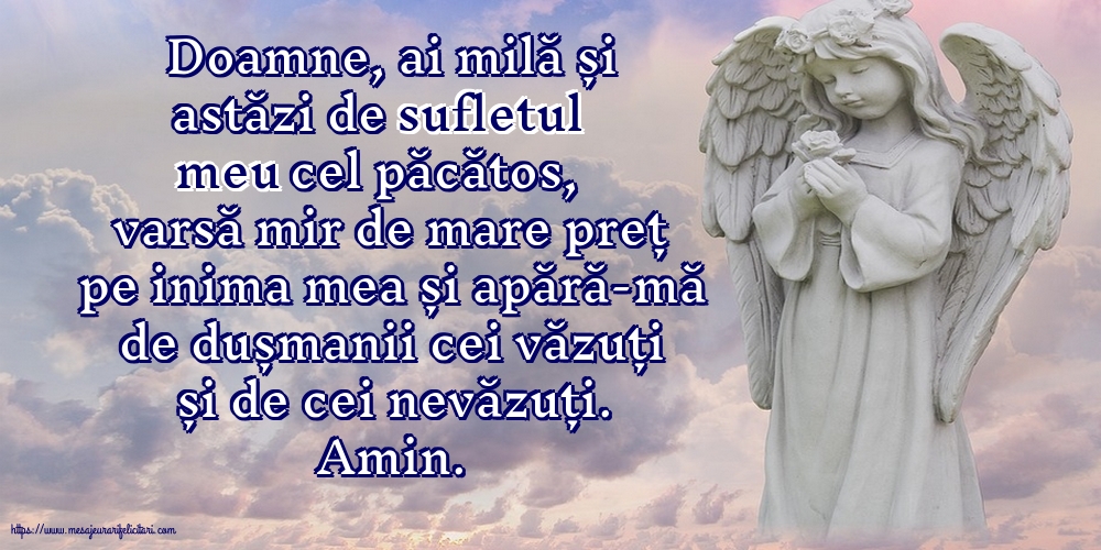 Religioase Doamne, ai milă și astăzi de sufletul meu cel păcătos!