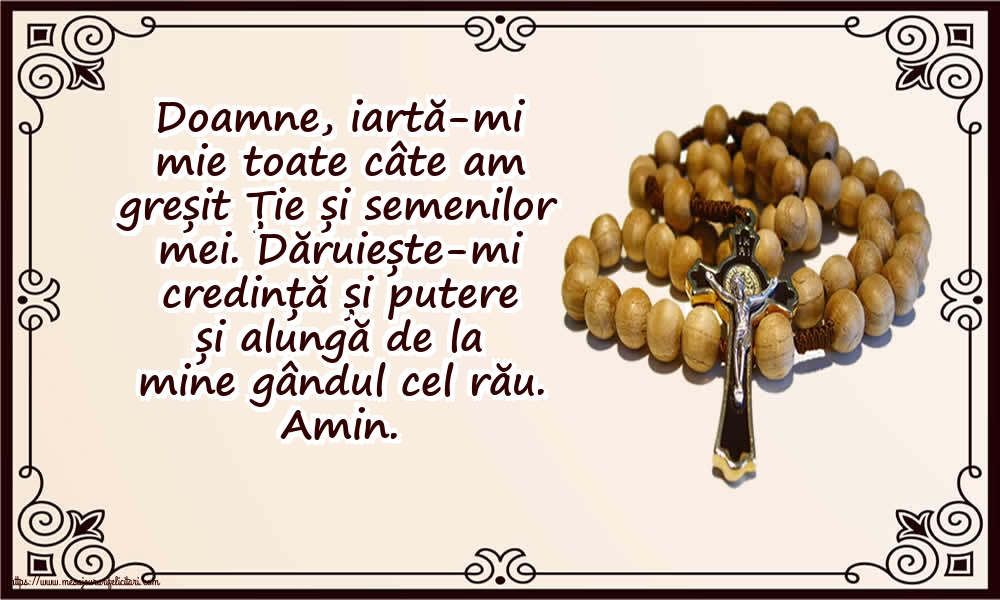 Imagini religioase - Doamne, iartă-mi mie toate câte am greșit Ție și semenilor mei - mesajeurarifelicitari.com