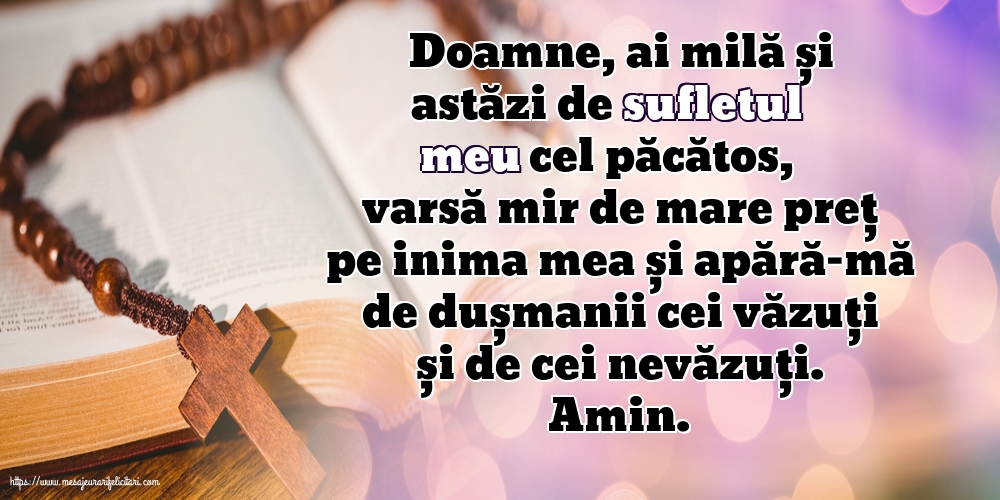 Religioase Doamne, ai milă și astăzi de sufletul meu cel păcătos!