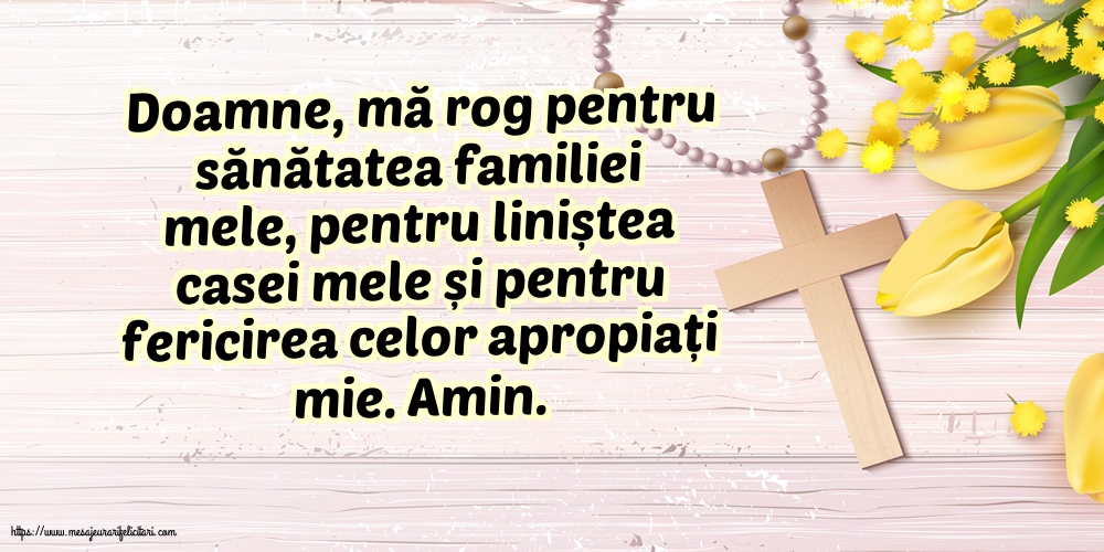 Religioase Doamne, mă rog pentru sănătatea familiei mele!