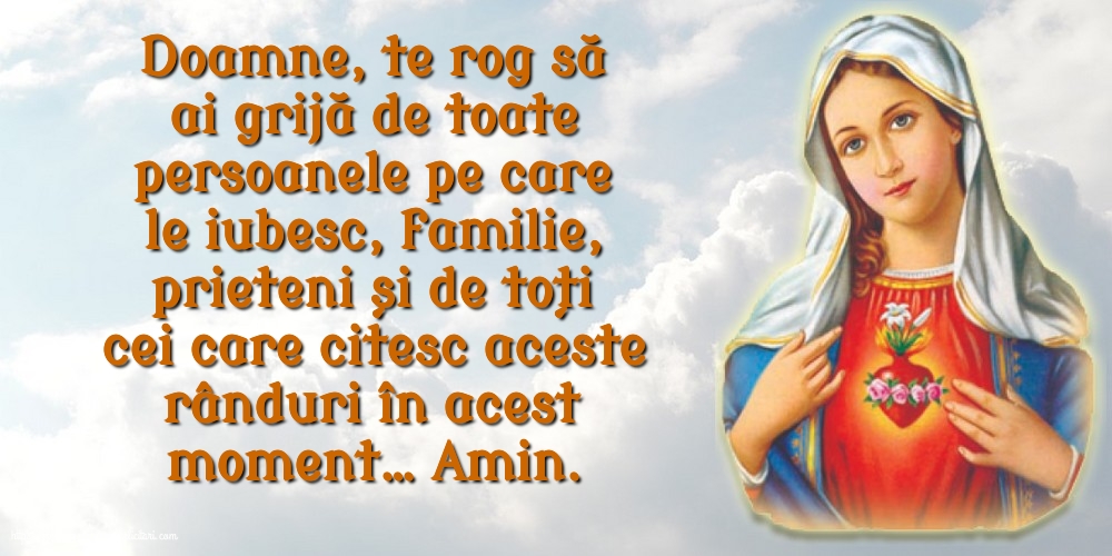 Religioase Doamne, te rog să ai grijă de toate persoanele pe care le iubesc.