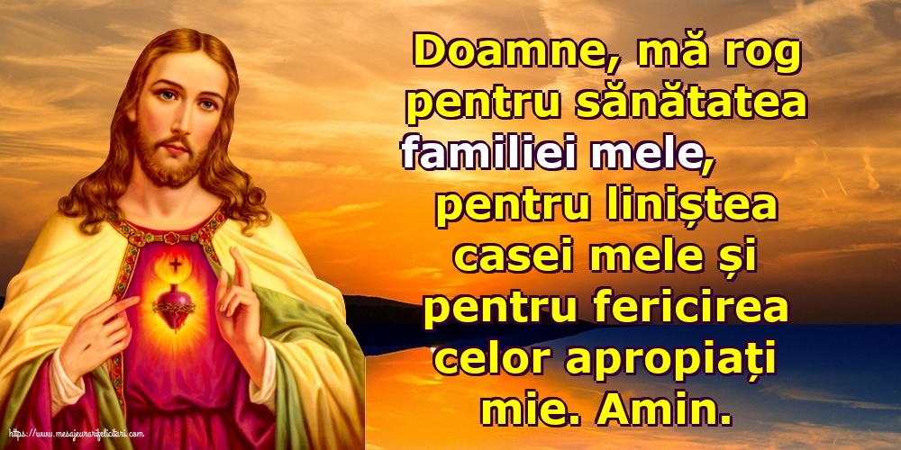 Religioase Doamne, mă rog pentru sănătatea familiei mele!