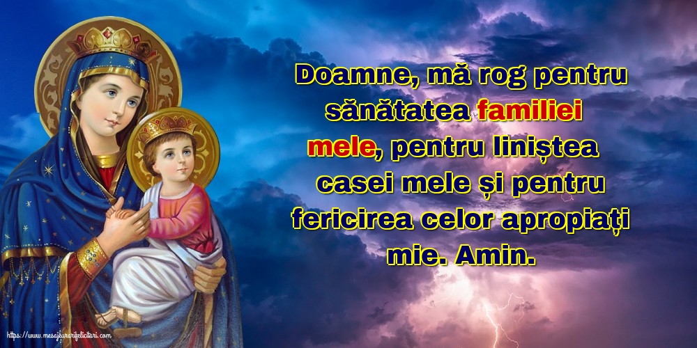 Religioase Doamne, mă rog pentru sănătatea familiei mele!