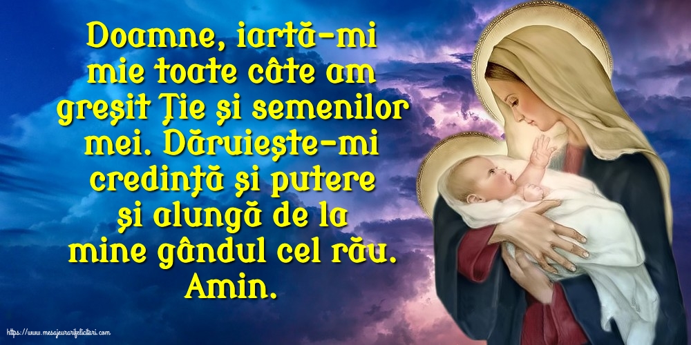 Religioase Doamne, iartă-mi mie toate câte am greșit Ție și semenilor mei