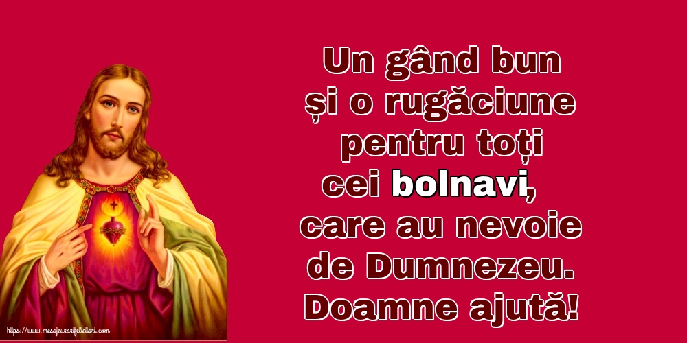 Religioase Doamne ajută! Rugăciune pentru cei bolnavi