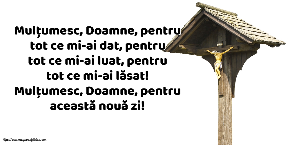 Religioase Mulțumesc, Doamne, pentru această nouă zi!
