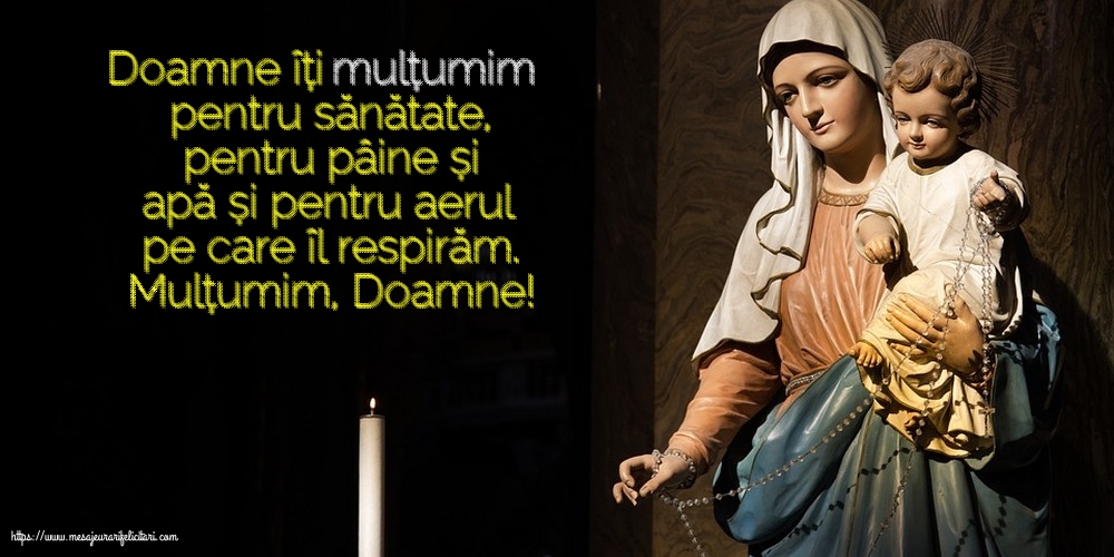 Imagini religioase - Mulțumim, Doamne! - mesajeurarifelicitari.com