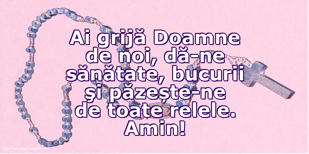Religioase Amin! Ai grijă Doamne de noi