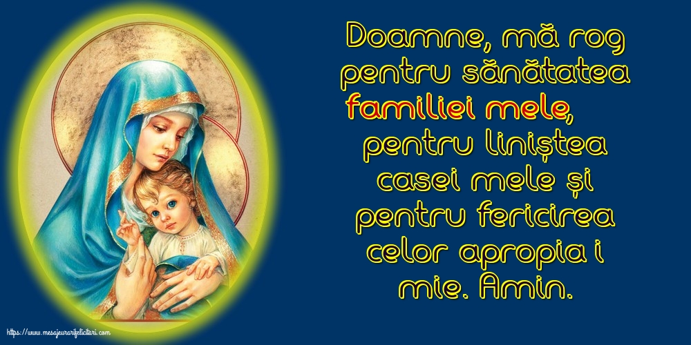 Religioase Doamne, mă rog pentru sănătatea familiei mele!